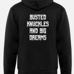Halfedass Busted Knuckles and Big Dreams Hoodie