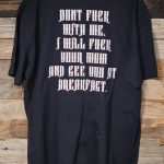 HALFEDASS DONT FUCK WITH ME SHIRT
