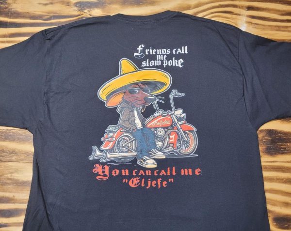 SLOW POKE EL JEFE SHIRT