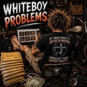 WHITEBOY PROBLEMS IF I WAS PRETTY AND HAD AN ONLY FANS. SHIRT OR HOODIE